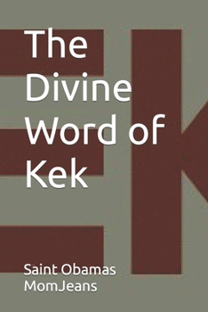 Paperback The Divine Word of Kek Book