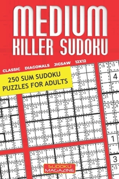 Paperback Medium Killer Sudoku: 250 Sum Sudoku Puzzles for Adults Book