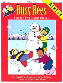 Paperback Busy Bees Winter: Fun for Two's and Three's Book