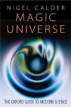 Hardcover Magic Universe: The Oxford Guide to Modern Science Book