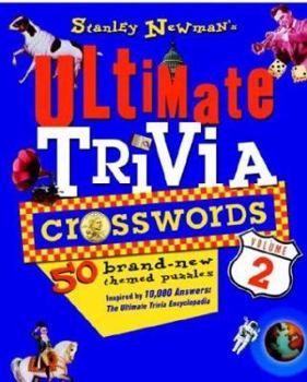 Paperback Stanley Newman's Ultimate Trivia Crosswords, Volume 2 (Stan Newman) Book