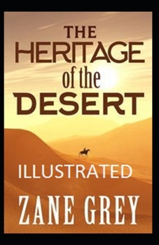 Paperback The Heritage of the Desert Illustrated Book