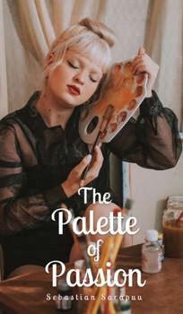 Hardcover The Palette of Passion Book