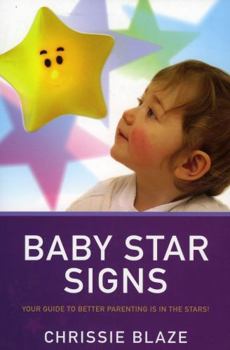 Paperback Baby Star Signs: Your Guide to Better Parenting Is in the Stars! Book