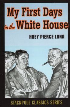 Paperback My First Days in the White House Book