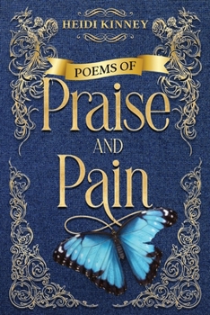 Paperback Poems of Praise and Pain: Encouragement for Believers Book