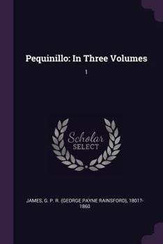 Paperback Pequinillo: In Three Volumes: 1 Book