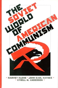 Hardcover The Soviet World of American Communism Book