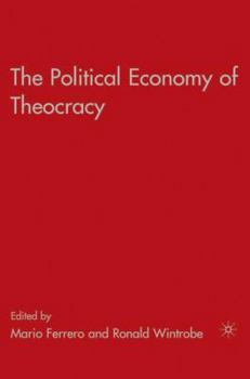 Hardcover The Political Economy of Theocracy Book