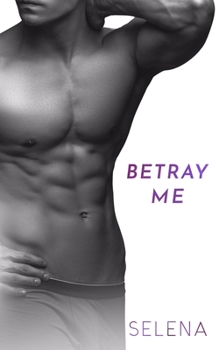 Betray Me - Book #2 of the Willow Heights Prep Academy: The Elite