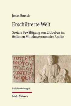 Hardcover Erschutterte Welt: Soziale Bewaltigung Von Erdbeben Im Ostlichen Mittelmeerraum Der Antike [German] Book