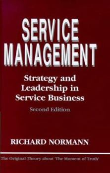 Hardcover Service Management: Strategy and Leadership in Service Business Book