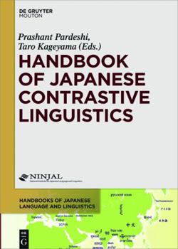 Hardcover Handbook of Japanese Contrastive Linguistics (Handbooks of Japanese Language and Linguistics [HJLL], 6) Book