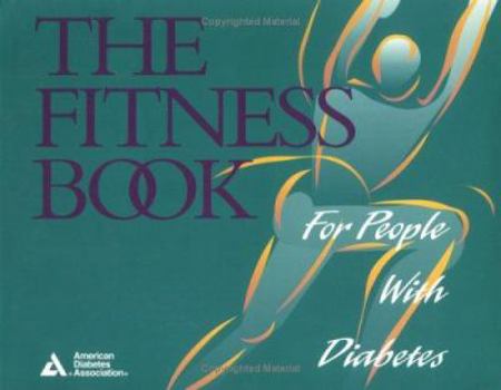 Paperback The Fitness Book: For People with Diabetes Book