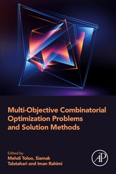 Paperback Multi-Objective Combinatorial Optimization Problems and Solution Methods Book