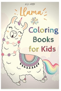 Paperback llama coloring book for kids: Fun coloring gift book for llama lovers with stress relief llama designs and funny cute shows Book