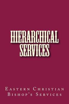 Paperback Hierarchical Services: Eastern Services for the Bishop Book
