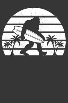 Paperback Notebook: Bigfoot Surfing Sasquatch Surf Board Gift Dot Grid 6x9 120 Pages Book