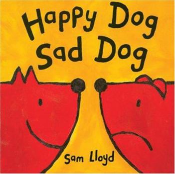 Board book Happy Dog, Sad Dog Book