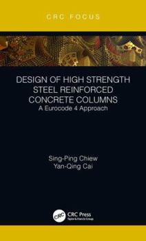 Hardcover Design of High Strength Steel Reinforced Concrete Columns: A Eurocode 4 Approach Book