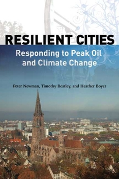 Paperback Resilient Cities: Responding to Peak Oil and Climate Change Book