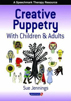 Paperback Creative Puppetry with Children and Adults Book
