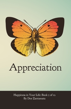 Paperback Happiness in Your Life - Book Five: Appreciation Book
