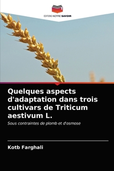 Paperback Quelques aspects d'adaptation dans trois cultivars de Triticum aestivum L. [French] Book
