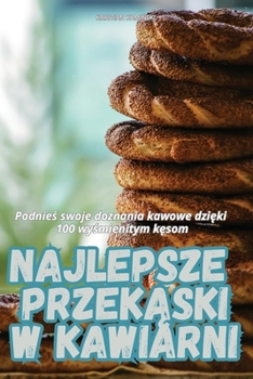 Paperback Najlepsze PrzekĄski W Kawiarni [Polish] Book