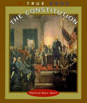 The Constitution (True Books: Government) - Book  of the A True Book