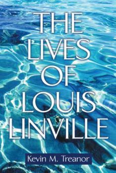 Paperback The Lives of Louis Linville Book