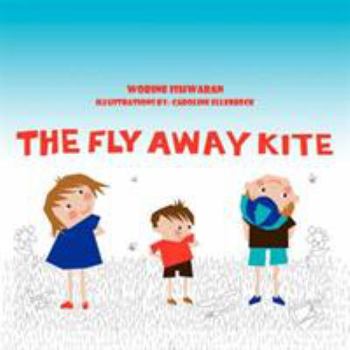 Paperback The Fly Away Kite: Toronto Island Picnic Book