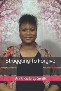 Paperback Struggling To Forgive Book