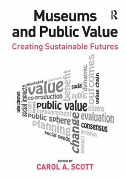 Paperback Museums and Public Value: Creating Sustainable Futures Book