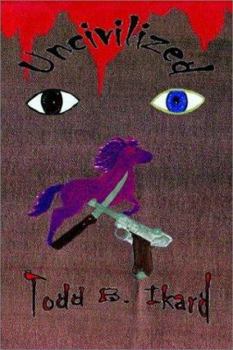 Paperback Uncivilized Book