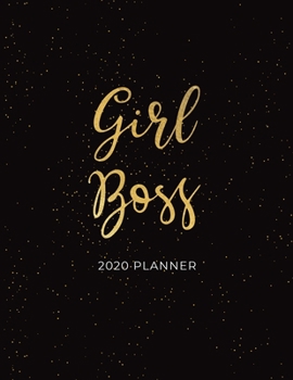 Paperback Girl Boss 2020 Planner: 2020 Dated Weekly and Monthly Planner to Help Successful Female Entrepreneurs or Bosses Keep Everything Organized - Go Book
