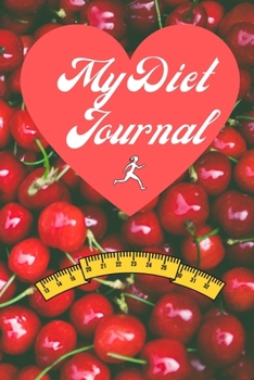 My Diet Journal: A5 (6 x 9 Inches) Notebook Journal Diary. High Quality Hand Writing Journal with 100 Pages