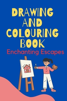 Enchanting Escapes: A Relaxing Colouring Adventure: imagination soar as you bring to life intricate designs and soothing patterns that will transport you to a place of calm and serenity.