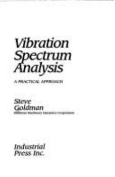 Hardcover Vibration Spectrum Analysis: Practical Approach Book