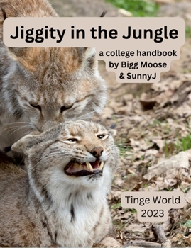 Paperback Jiggity in the Jungle: a college handbook Book