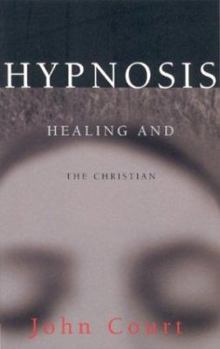 Paperback Hypnosis Healing & the Christian Book