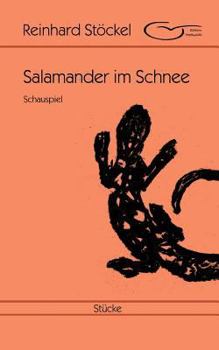 Paperback Salamander im Schnee: Schauspiel [German] Book