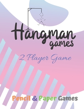 Paperback Hangman Games 2 player Game: Puzzels --Paper & Pencil Games: 2 Player Activity Book Hangman -- Fun Activities for Family Time Book