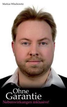 Paperback Ohne Garantie: Nebenwirkungen inklusive! [German] Book