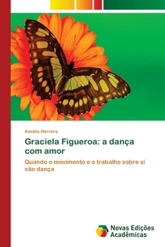 Paperback Graciela Figueroa: a dança com amor [Portuguese] Book