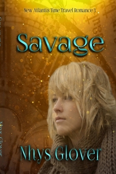 Savage - Book #3 of the New Atlantis