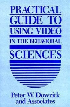 Hardcover Practical Guide to Using Video in the Behavioral Sciences Book