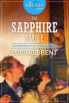 Paperback The Sapphire Smile: The Adventures of Peter the Brazen, Volume 4 Book