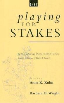 Hardcover Playing for Stakes: German Language Drama in a Social Context Book