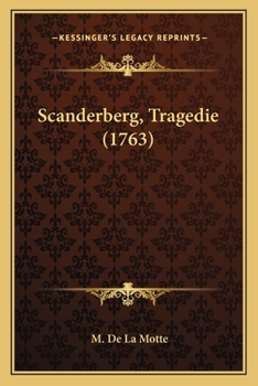 Paperback Scanderberg, Tragedie (1763) [French] Book